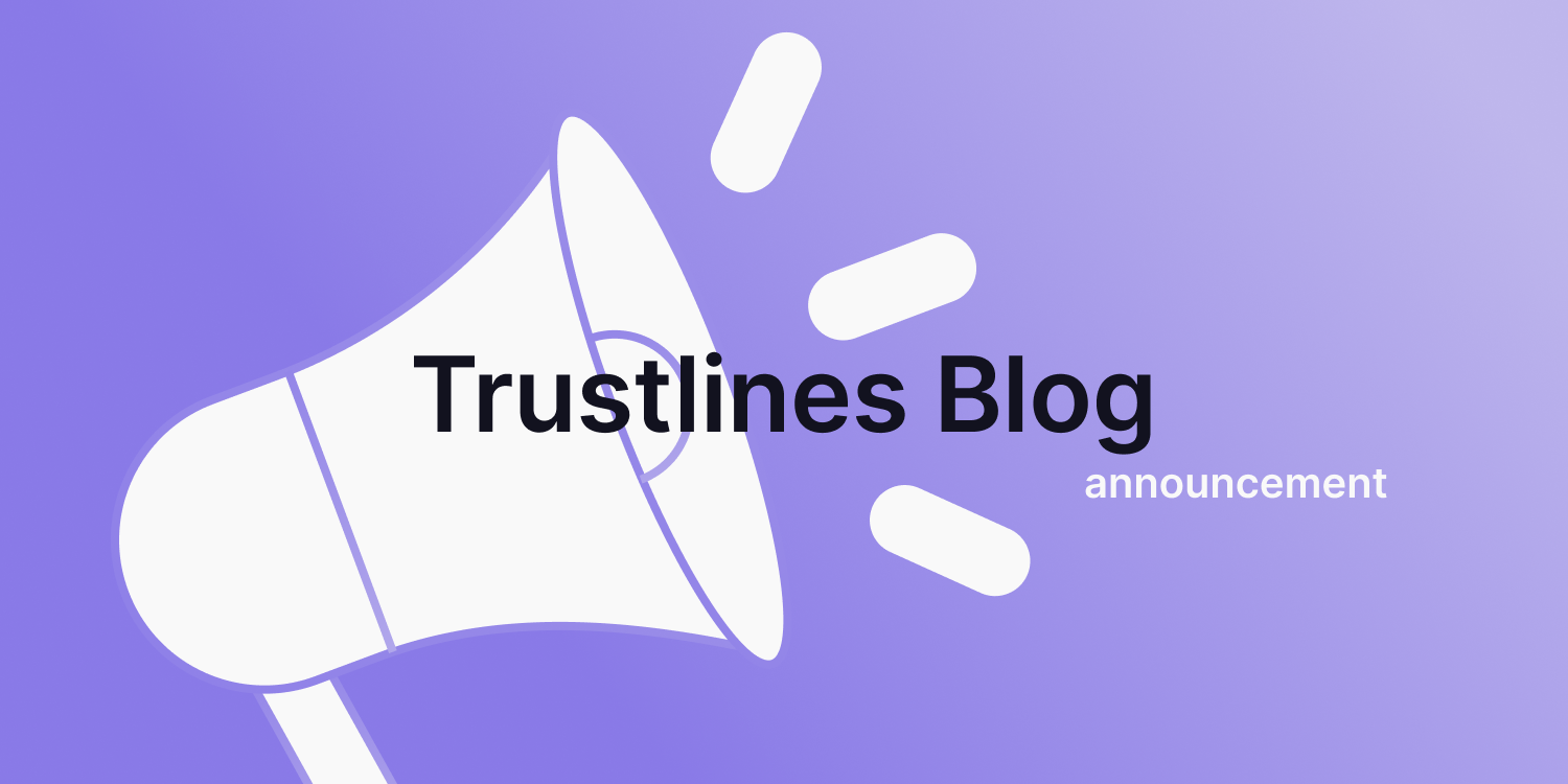 Announcing Trustlines Blog